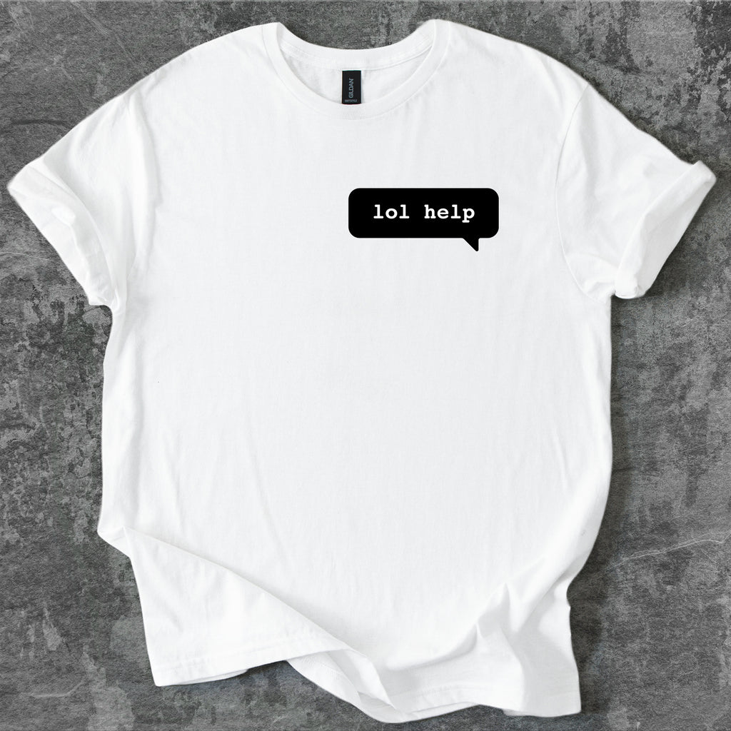 lol help T-Shirt