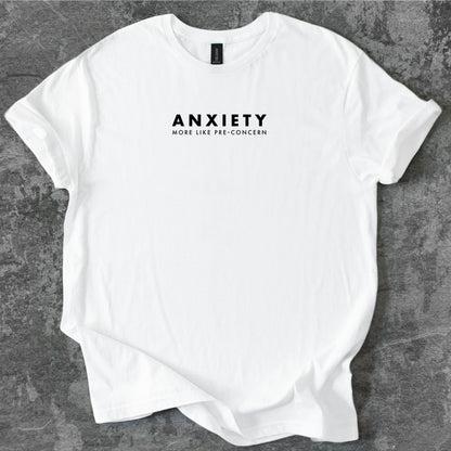 Anxiety or pre-concern T-Shirt