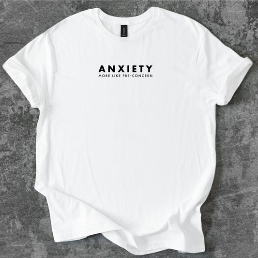 Anxiety or pre-concern T-Shirt